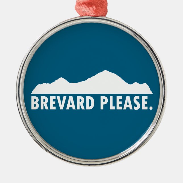 Brevard North Carolina Please Metal Ornament (Front)