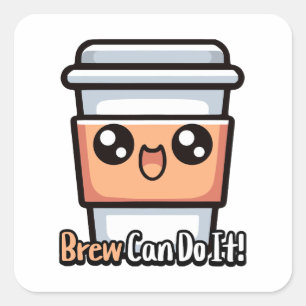 Brew Can Do It! Cute Coffee Pun Square Sticker
