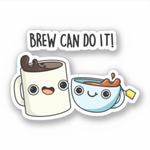 Brew Can Do It Funny Coffee Pun 