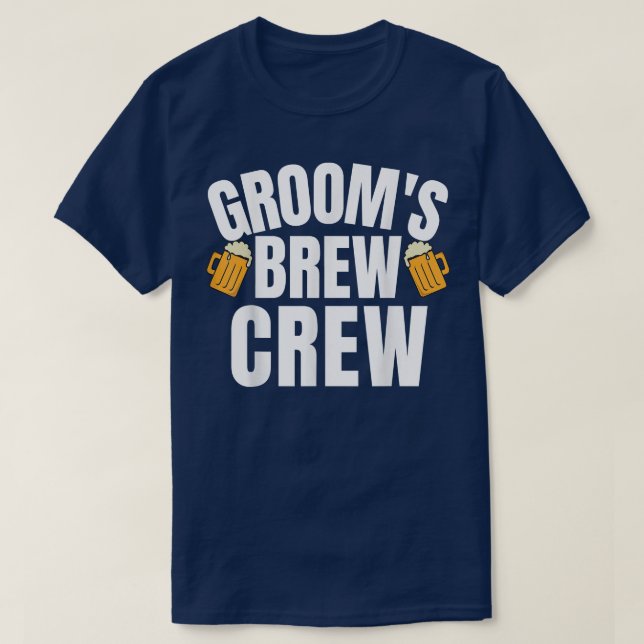 Brew Crew Groom Squad Wedding Party Groomsman Groo T-Shirt (Design Front)
