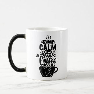 Brew Happiness: Keep Calm and Make a Coffee Magic Mug