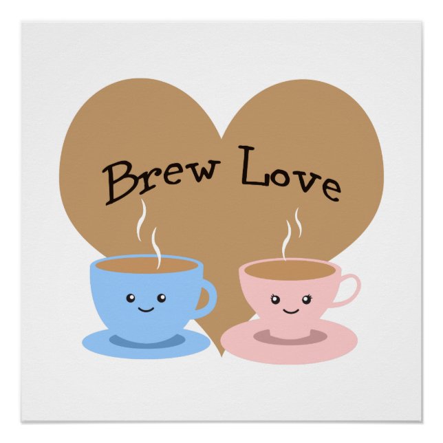 Brew Love! Coffee Mugs Poster (Front)