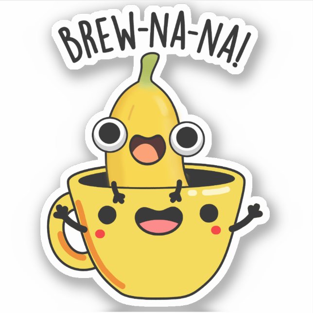 Brew-nana Funny Banana Pun (Front)