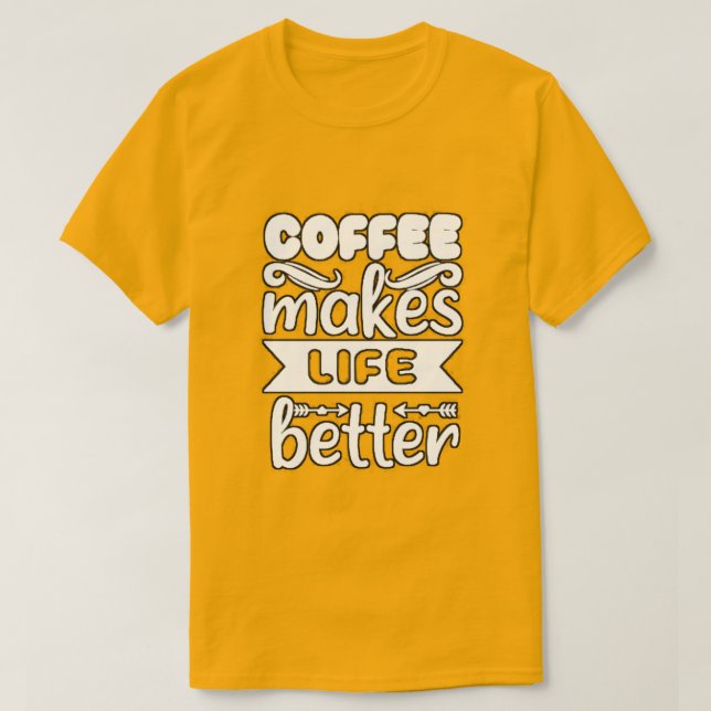 "Brewed Bliss: Coffee's Magic Touch on Life" T-Shirt (Design Front)