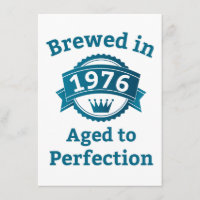 Brewed in 1976 Aged to Perfection