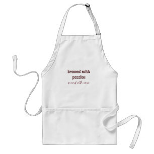 Brewed With Passion Served With Care Apron
