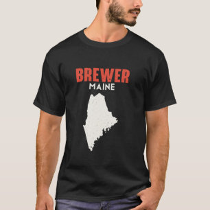 Brewer Maine USA State America Travel Mainer T-Shirt