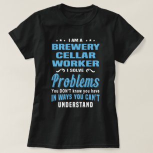 Brewery Cellar Worker T-Shirt