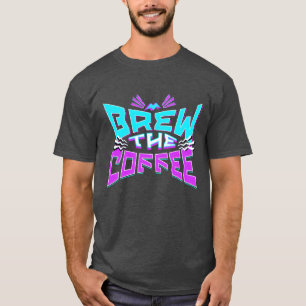 Brewhe Coffee 80s Retro Style T-Shirt