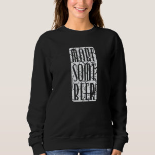 Brewing Make Some Beer Sweatshirt