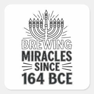 Brewing Miracles Since 164 BCE Hanukkah Jewish Square Sticker