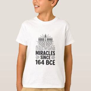 Brewing Miracles Since 164 BCE Hanukkah Jewish  T-Shirt