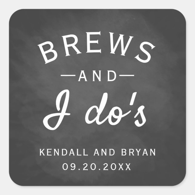 Brews and I Do's Chalkboard Brewery Wedding Square Sticker (Front)