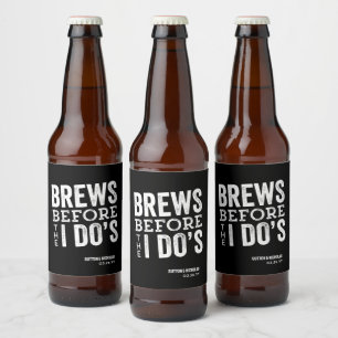 Brews before I Do's black personalised wedding Beer Bottle Label