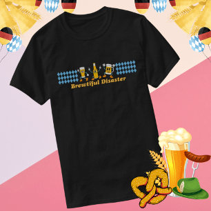 Brewtiful Disaster Tee for Oktoberfest and Beer