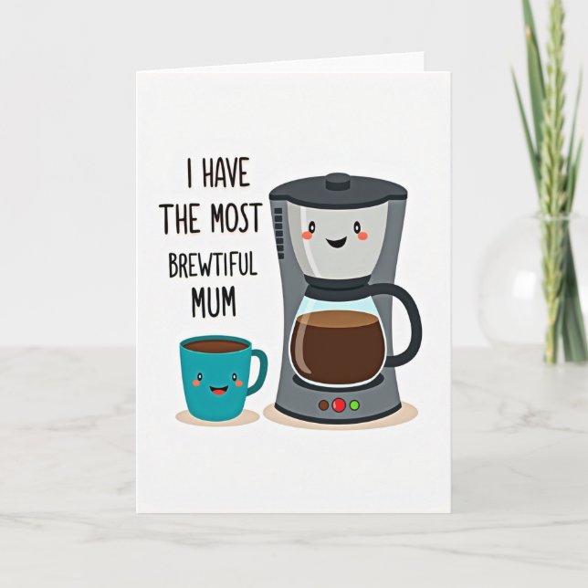 Brewtiful Mum Coffee Lover Card (Front)