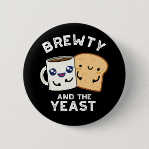 Brewty And The Yeast Funny Movie Pun Dark BG 6 Cm Round Badge
