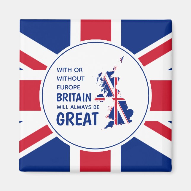 BREXIT Britain Always Great Patriotic Union Jack Magnet (Front)