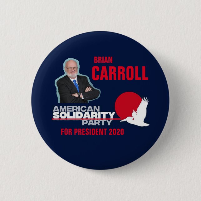 Brian Carroll for President 2020 6 Cm Round Badge (Front)
