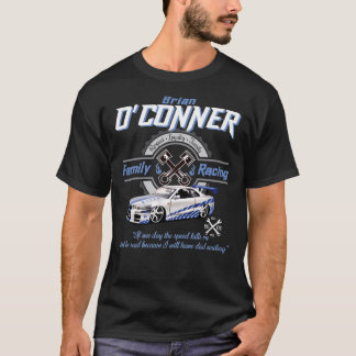 Brian O&x27;Conner Family Racing Fast and Furious  T-Shirt
