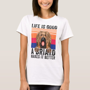 Briards Makes Your Life Good Vintage T-Shirt