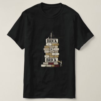 Brick by Brick | Entrepreneur Streetwear T-Shirt