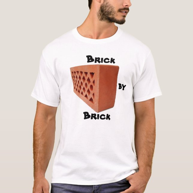 Brick by Brick T-Shirt (Front)