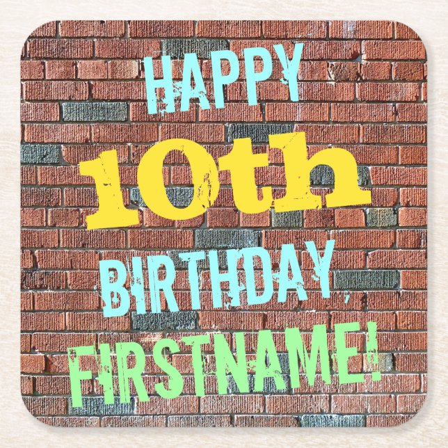 Brick Wall Graffiti Inspired 10th Birthday + Name Square Paper Coaster (Front)