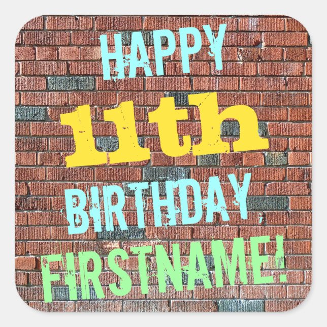 Brick Wall Graffiti Inspired 11th Birthday + Name Square Sticker (Front)