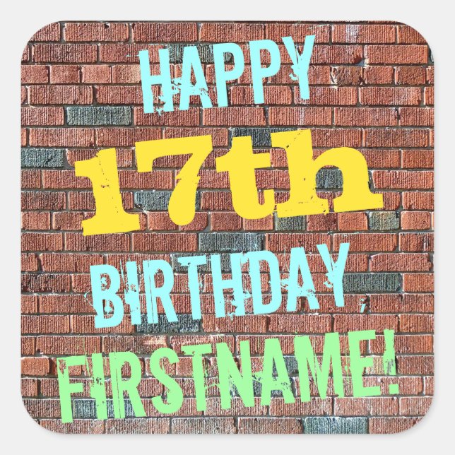Brick Wall Graffiti Inspired 17th Birthday + Name Square Sticker (Front)