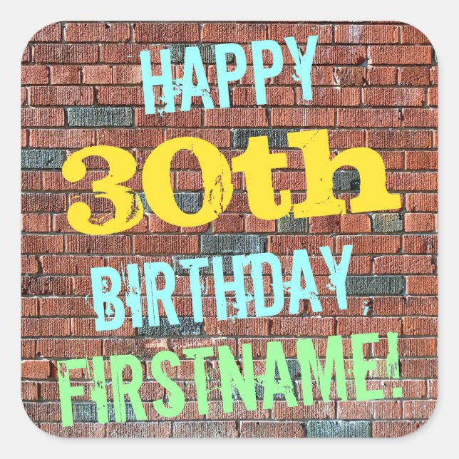 Brick Wall Graffiti Inspired 30th Birthday + Name Square Sticker (Front)