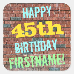 Brick Wall Graffiti Inspired 45th Birthday + Name Square Sticker