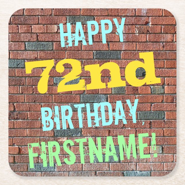 Brick Wall Graffiti Inspired 72nd Birthday + Name Square Paper Coaster (Front)