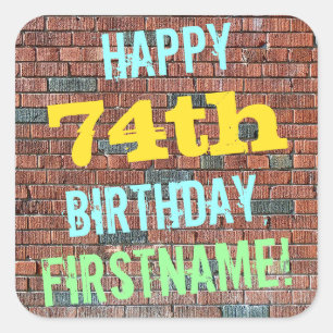 Brick Wall Graffiti Inspired 74th Birthday + Name Square Sticker