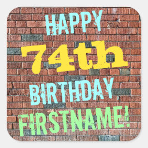 Brick Wall Graffiti Inspired 74th Birthday + Name Square Sticker