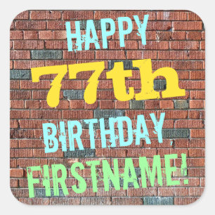 Brick Wall Graffiti Inspired 77th Birthday + Name Square Sticker