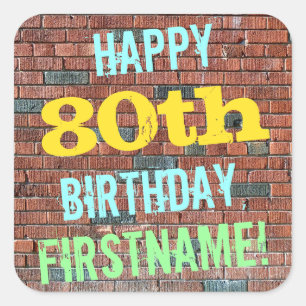 Brick Wall Graffiti Inspired 80th Birthday + Name Square Sticker