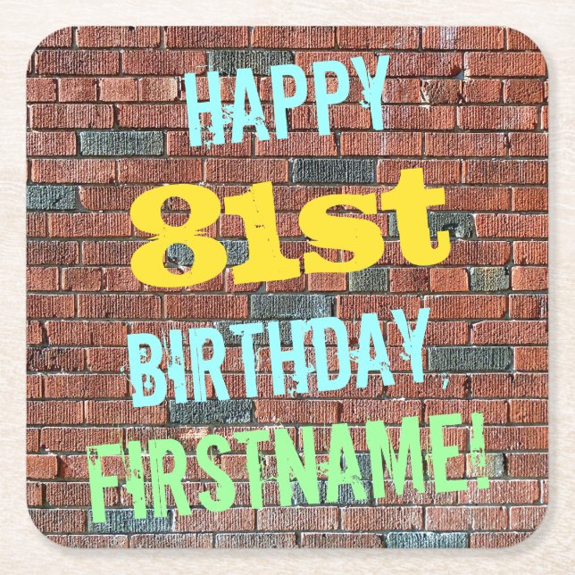 Brick Wall Graffiti Inspired 81st Birthday + Name Square Paper Coaster (Front)