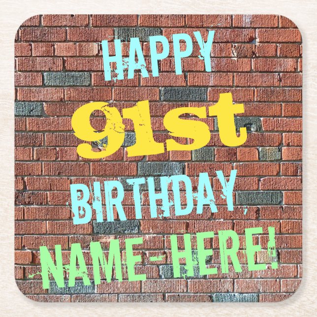 Brick Wall Graffiti Inspired 91st Birthday + Name Square Paper Coaster (Front)
