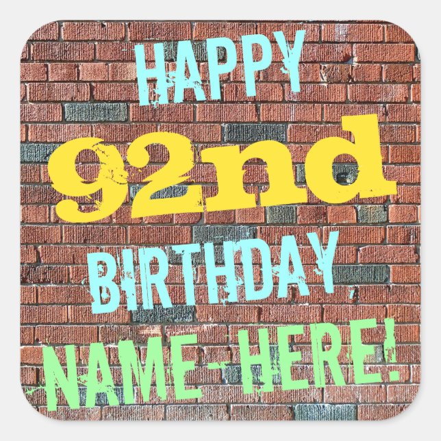 Brick Wall Graffiti Inspired 92nd Birthday + Name Square Sticker (Front)