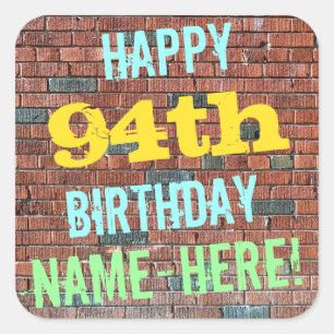 Brick Wall Graffiti Inspired 94th Birthday + Name Square Sticker