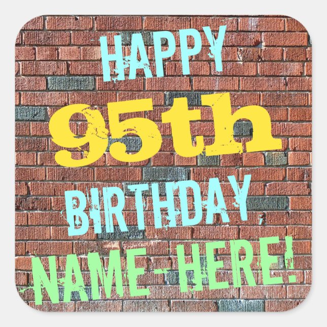 Brick Wall Graffiti Inspired 95th Birthday + Name Square Sticker (Front)