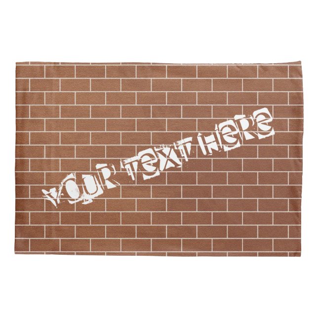 Brick Wall Pillow Case with Custom Text (Back)