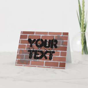 brick wall, YOUR TEXT Card
