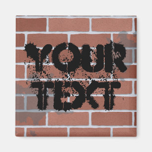 brick wall, YOUR TEXT Magnet