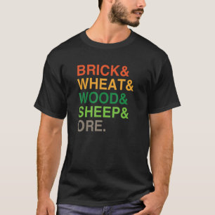 Brick Wheat Lumber Sheep And Ore Gamer Geek T-Shirt