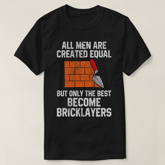 Bricklayer Brick Mason Masons Masonry Funny Brickl T-Shirt (Design Front)