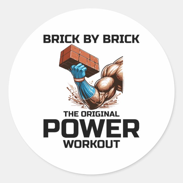 Bricklayer Bricklaying Humour Power Workout Funny Classic Round Sticker (Front)