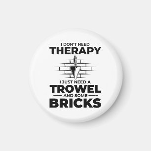 Bricklayer Therapy Trowels and Bricks Brick Mason Magnet