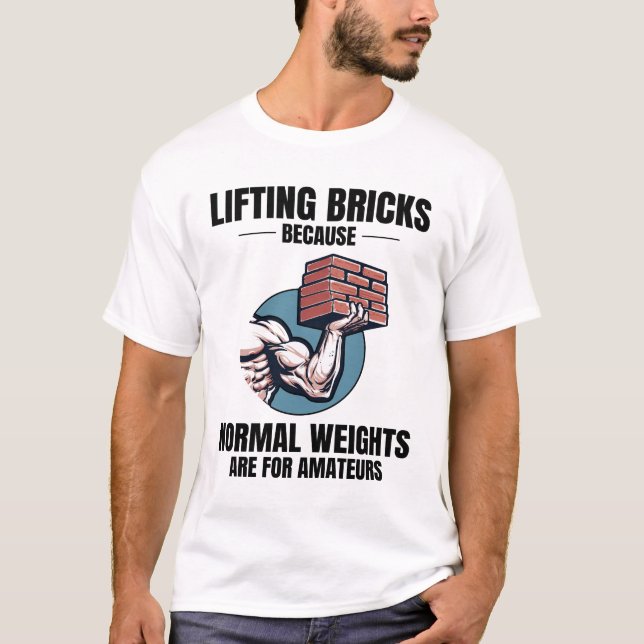 Bricklifting Humour: Beyond Ordinary Weights Brick T-Shirt (Front)